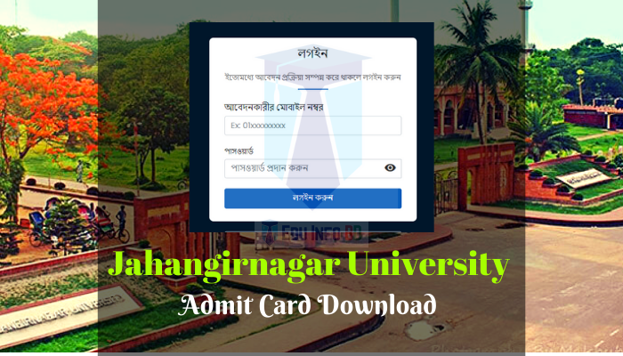 Jahangirnagar University Admit Card Download 2022 - JU Admit Card Download 2022
