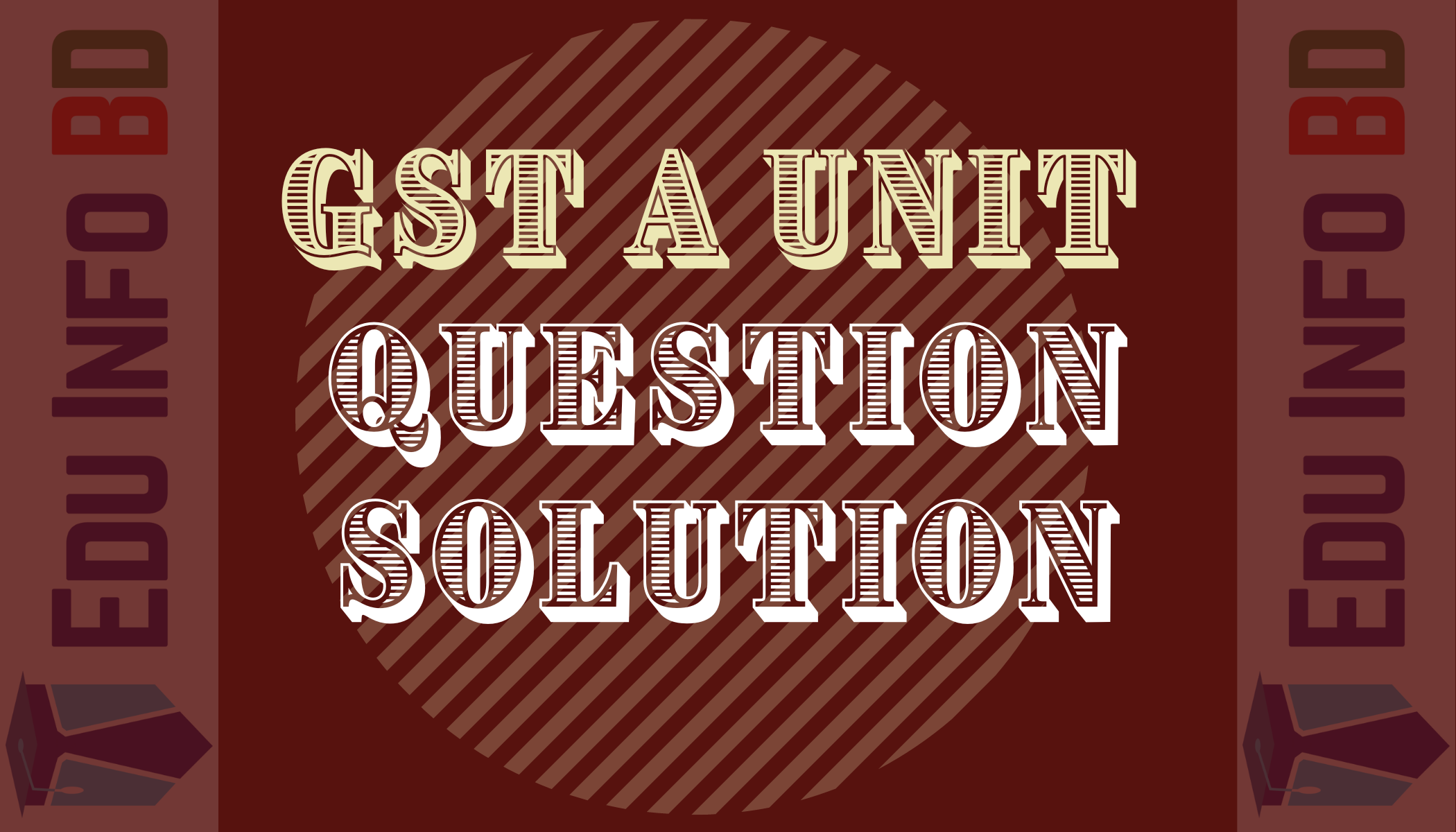 GST A Unit Question Solution 2022 (1)