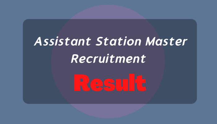 Assistant Station Master Recruitment Result 2022 (1)